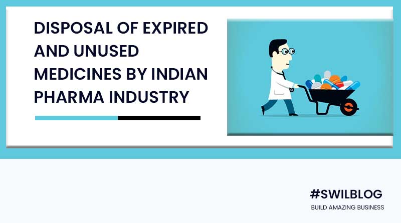 How Indian Pharma disposes of expired and unused medicines