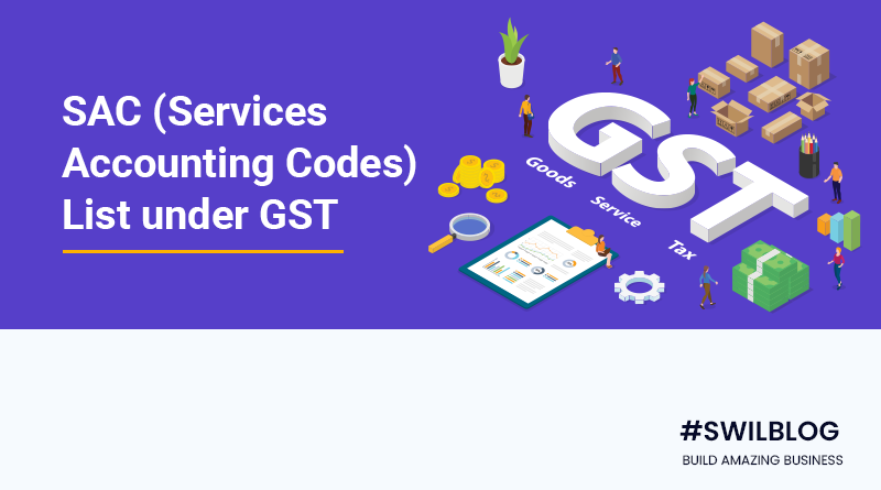 SAC Code Services Accounting Code Under GST Rates SWIL